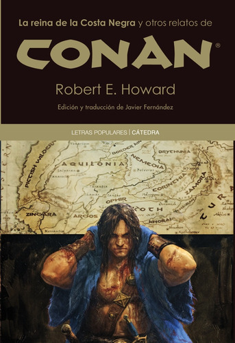 Conan. La Reina De La Costa Negra Y Otros Relatos - Robert E