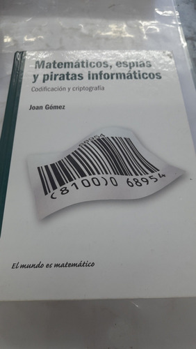 Matematicos Espias Y Piratas Informáticos Gomez D3