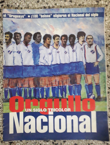 Un Siglo Tricolor Orgullo Nacional 1899 1999 Club De Footbal