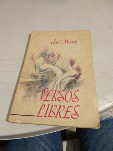 José Martí Versos Libres 