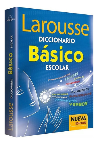 Diccionario Larousse Escolar Basico Primaria Secundaria