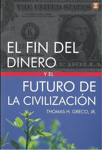 Libro Fin Del Dinero Y El Futuro De La Civilizacion,el - ...