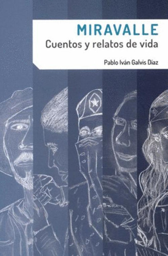 Libro Miravalle. Cuentos Y Relatos De Vida