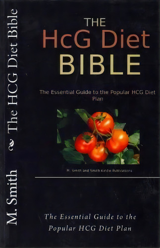 The Hcg Diet Bible, De S Smith. Editorial Createspace Independent Publishing Platform, Tapa Blanda En Inglés