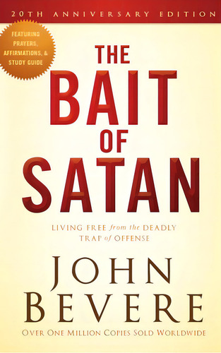 The Bait Of Satan, 20th Anniversary Edition: Living Free From The Deadly Trap Of Offense, De Bevere, John. Editorial Charisma House, Tapa Dura En Inglés