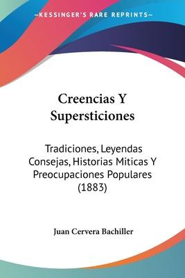 Libro Creencias Y Supersticiones - Juan Cervera Bachiller
