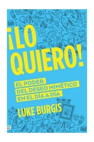 Libro ¡lo Quiero! Luke Burgis Tendencias