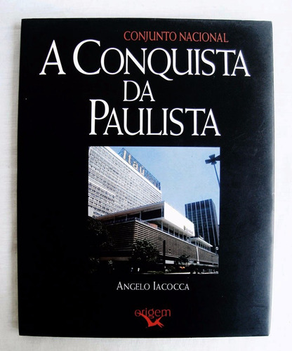 Conjunto Nacional A Conquista Da Paulista Iacocca - Lenach