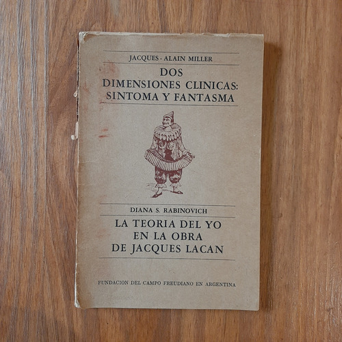 Dos Dimensiones Clínicas Y La Teoría Del Yo En Lacan (Usado)