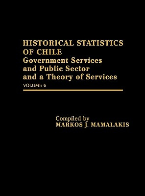 Libro Historical Statistics Of Chile: Government Services...