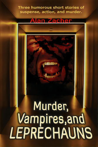 Murder, Vampires, And Leprechauns, De Zacher, Alan. Editorial Indy Pub, Tapa Blanda En Inglés