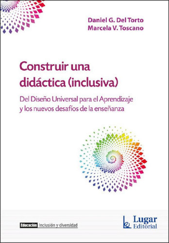 Libro - Construir Una Didactica (inclusiva), De Del, Torto 