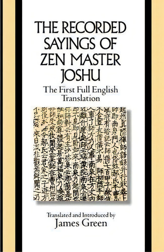 The Recorded Sayings Of Zen Master Joshu, De James Green. Editorial Yale University Press, Tapa Blanda En Inglés