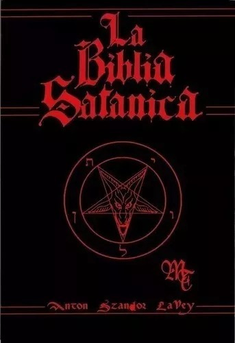 La Biblia Satánica - Anton Zsandor Lavey - Faesan