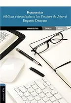 Comprar Respuestas Bíblicas Y Doctrinales A Los Testigos De Jehová