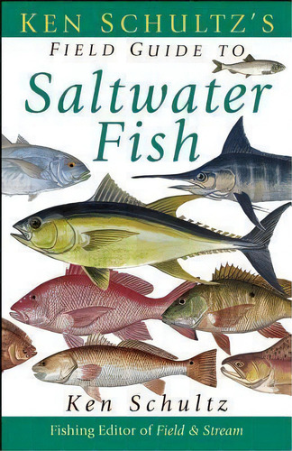 Ken Schultz's Field Guide To Saltwater Fish, De Ken Schultz. Editorial Wiley, Tapa Dura En Inglés