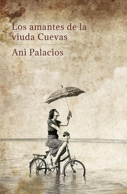 Libro Los Amantes De La Viuda Cuevas - Palacios, Ani