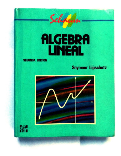 Algebra Lineal Lipschutz Segunda Edición