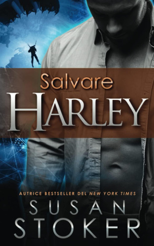 Libro: Salvare Harley (delta Force Heroes) (italian Edition)