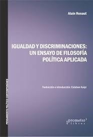 Libro Igualdad Y Discriminaciones De Alain Renaut