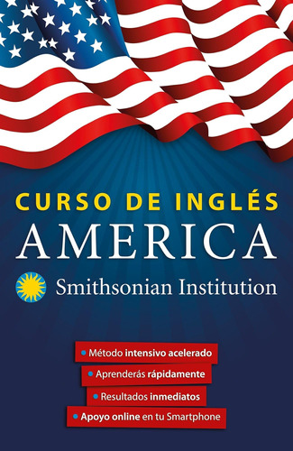 Libro: Curso De Inglés América. Smithsonian. Inglés En 100 D