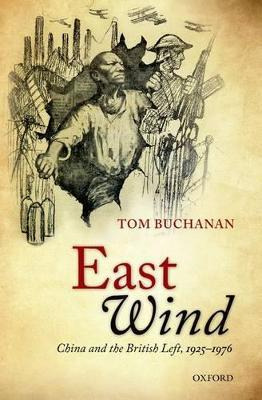 Libro East Wind : China And The British Left, 1925-1976 -...