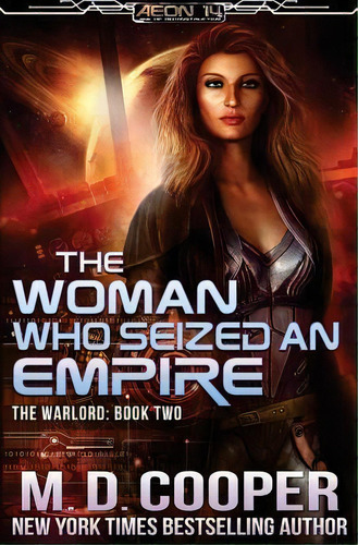 The Woman Who Seized An Empire, De M D Cooper. Editorial Createspace Independent Publishing Platform, Tapa Blanda En Inglés