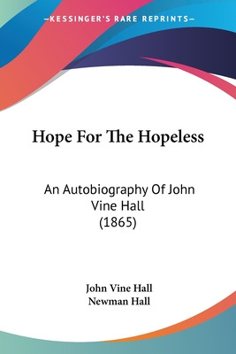 Libro Hope For The Hopeless: An Autobiography Of John Vin...