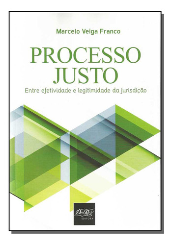 Libro Processo Justo De Franco Marcelo Veiga Del Rey Livrar