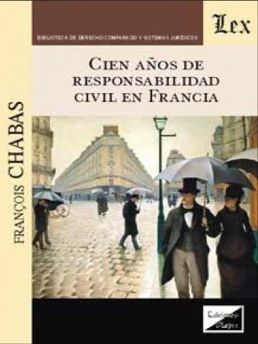 Cien Años De Responsabilidad Civil En Francia