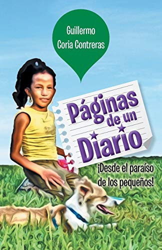 Paginas De Un Diario: ¡desde El Paraiso De Los Pequeños!