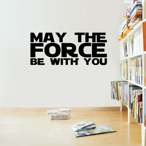  Vinilo Decorativo Autoadhesivo - May The Force... 100x42 Cm