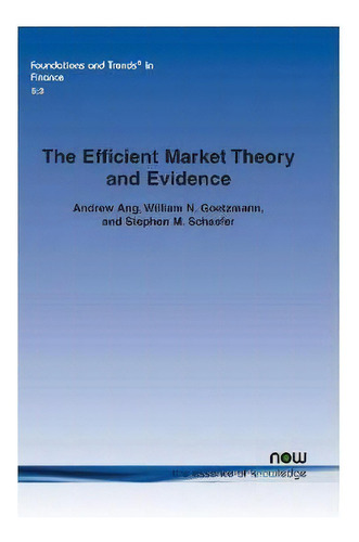 The Efficient Market Theory And Evidence, De Andrew Ang. Editorial Now Publishers Inc, Tapa Blanda En Inglés