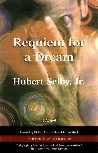 Requiem For A Dream, De Hubert Selby. Editorial Thunders Mouth Press, Tapa Blanda En Inglés