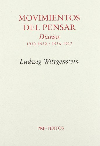 Movimientos Del Pensar   Diarios   1930 1932 / 1936 1937