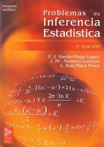 Problemas De Inferencia Estadãâstica. 3ã⪠Ed., De Martín Pliego, Francisco Javier. Editorial Alfa Centauro En Español