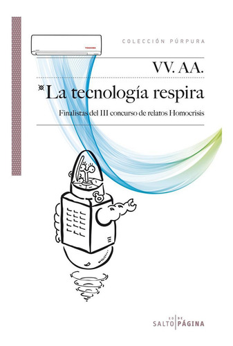 La Tecnologãâa Respira, De Aa.vv. Editorial Salto De Página, Tapa Blanda En Español