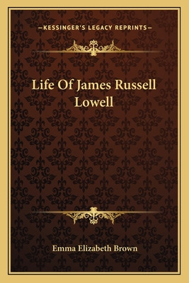 Libro Life Of James Russell Lowell - Brown, Emma Elizabeth