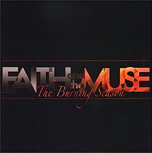 Cd The Burning Season - Faith And The Muse