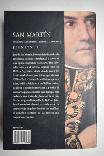 San Martín: Soldado Argentino, Héroe Americano John Lyncc127 (Usado)