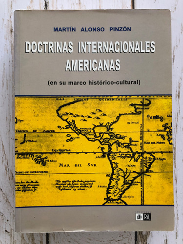 Doctrinas Internacionales Americanas / Martín Alonso Pinzón 