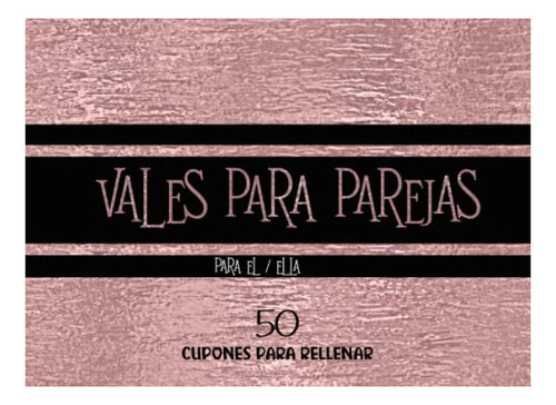 Vales Para Parejas. Vales Románticos Para El O Ella. Talonar