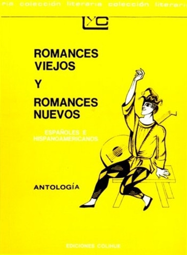 Romances Viejos Y Nuevos, Españoles E Hispanoamericanos Ant