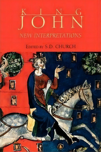 King John - New Interpretations, De Stephen D. Church. Editorial Boydell & Brewer Ltd, Tapa Blanda En Inglés