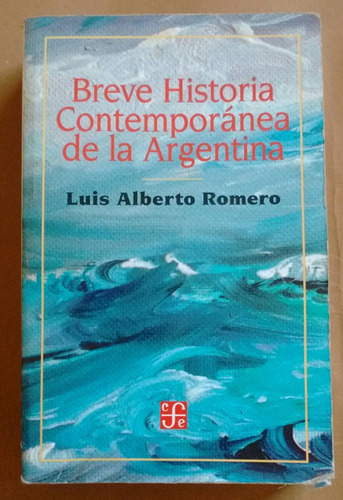 L A Romero Breve Historia Contemporánea De La Argentina 1993