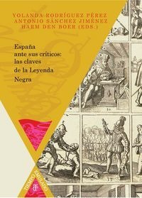 Libro Espaã±a Ante Sus Crâ­ticos: Las Claves De La Leyend...