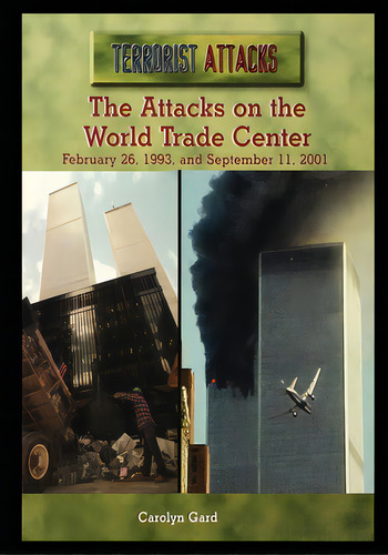The Attacks On The World Trade Center: February 26, 1993, And September 11, 2001, De Gard, Carolyn. Editorial Rosen Pub Group, Tapa Blanda En Inglés