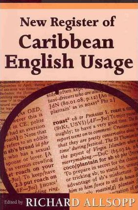 Libro New Register Of Caribbean English Usage - Formerly ...