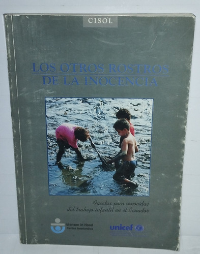 Los Otros Rostros De La Inocencia 1995 Unicef Ecuador