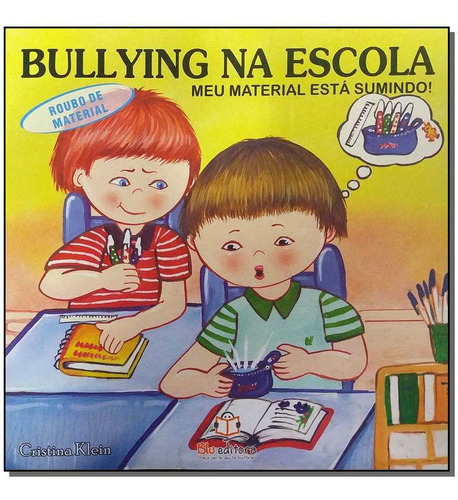 Bullying Na Escola - Roubo De Material